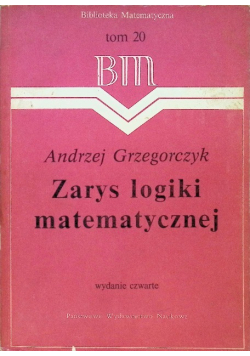 Zarys logiki matematycznej Tom 20
