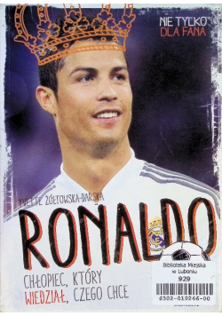 Ronaldo Chłopiec który wiedział czego chce