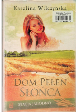 Stacja Jagodno Tom 6 Dom pełen słońca