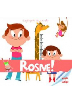 Rosnę Encyklopedia dla malucha