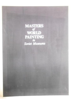 Masters of World Painting in Soviet Museums