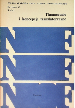 Tłumaczenie i koncepcje translatoryczne