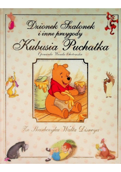Dzionek szalonek i inne przygody Kubusia Puchatka