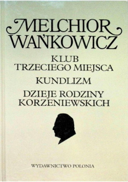 Klub trzeciego miejsca Kundlizm Dzieje rodziny Korzeniewskich