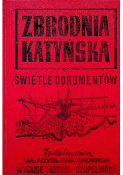 Zbrodnia Katyńska w świetle dokumentów