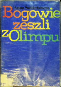 Bogowie zeszli z Olimpu