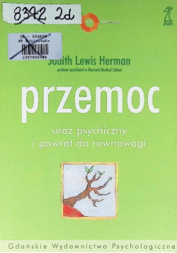 Przemoc uraz psychiczny i powrót do równowagi