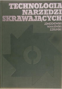 Technologia narzędzi skrawających