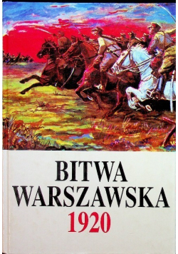 Bitwa warszawska 1920 Tom I