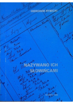 Nazywano ich Słowińcami