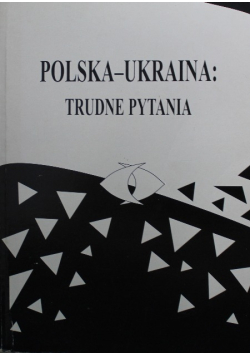 Polska Ukraina Trudne Pytania Tom 9