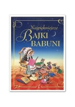 Najpiękniejsze Bajki Babuni