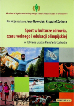 Sport w kulturze zdrowia czasu wolnego i edukacji olimpijskiej