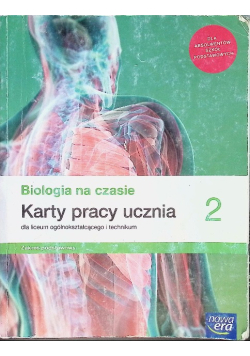 Biologia na czasie Karty pracy ucznia Klasa 2 Zakres podstawowy