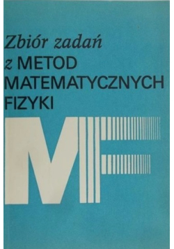 Zbiór zadań z metod matematycznych fizyki