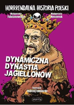 Dynamiczna dynastia Jagiellonów