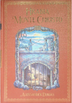 Hrabia Monte Christo Nr. XLI Dumas Biblioteka Przygody Tom 1