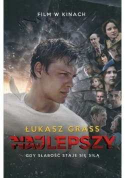 Najlepszy. Gdy słabość staje się siłą