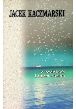 O aniołach innym razem