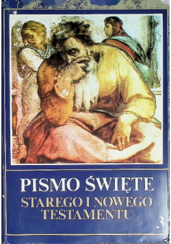 Pismo Święte Starego i Nowego Testamentu Tom 3