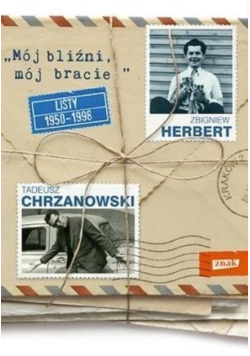 Mój bliźni, mój bracie. Listy 1950 - 1998