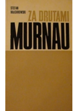 Za drutami Murnau