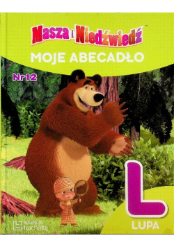 Masza I Niedźwiedź - Moje Abecadło Nr 12 Lupa