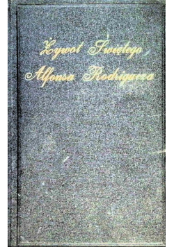 Żywot Świętego Alfonsa Rodriguez 1927 r.