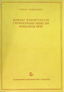Robaki pasożytnicze i wywoływane przez nie robaczyce świń