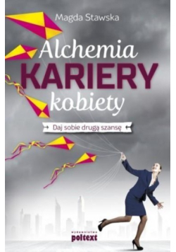 Alchemia kariery kobiety