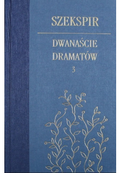 Dwanaście dramatów Tom 3