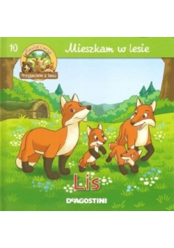 Mieszkam w lesie Lis