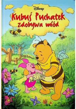 Kubuś Puchatek zdobywa miód