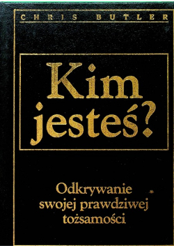 Kim jesteś