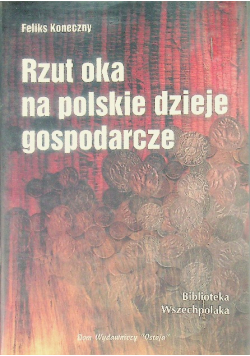 Rzut oka na polskie dzieje gospodarcze