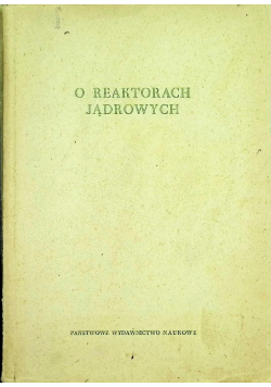 O reaktorach jądrowych