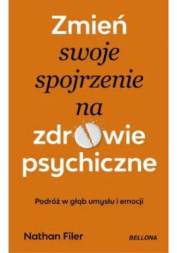 Zmień swoje spojrzenie na zdrowie psychiczne