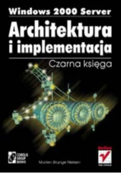 Windows 2000 server Architektura i implementacja