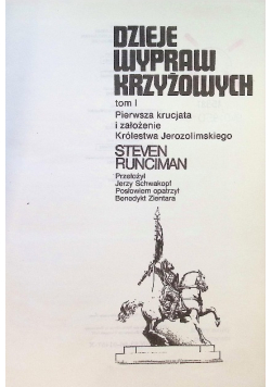 Dzieje wypraw krzyżowych Tom I