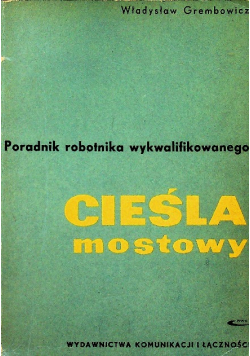 Poradnik robotnika wykwalifikowanego Cieśla mostowy