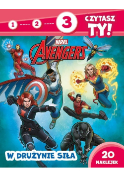 W drużynie siła. Marvel Avengers.