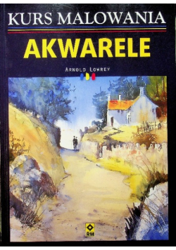 Akwarele Kurs malowania