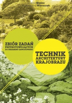 Technik architektury krajobrazu - Zbiór zadań