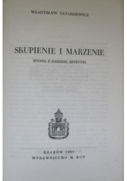 Skupienie i marzenie