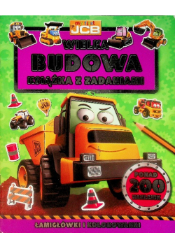 My first JCB. Wielka budowa Książka z zadaniami