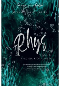Swallow. Rhys. Nadzieja, która umarła