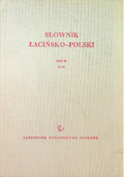 Słownik łacińsko polski Tom IV P-R