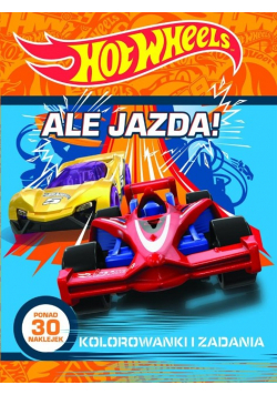 Hot Wheels. Ale jazda! Kolorowanki i zadania