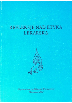 Refleksje nad etyką lekarską