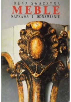 Meble naprawa i odnawianie